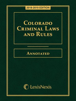 cover image of Colorado Criminal Laws and Rules Annotated